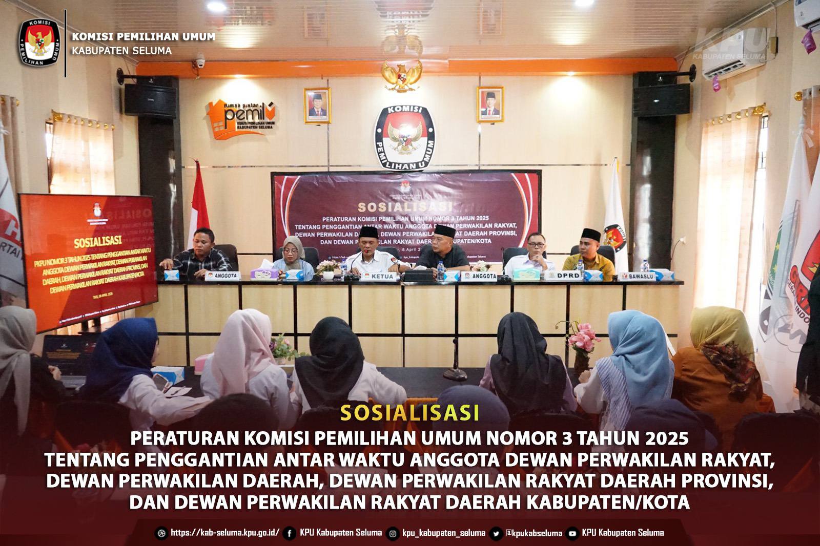 Rabu 8 April 2026 KPU Seluma melaksanakan Sosialisasi PKPU Nomor 3 Tahun 2025
